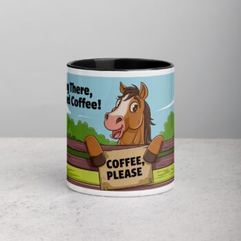 Hay There I Need a Coffee Horse Mug