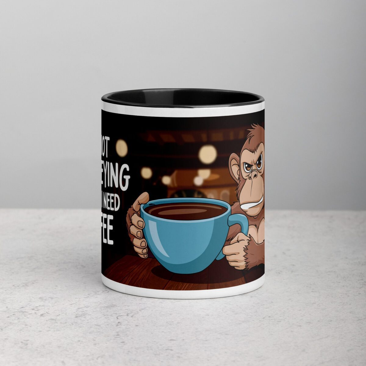 I’m Not Monkeying Around, I Need Coffee Mug - Image 2