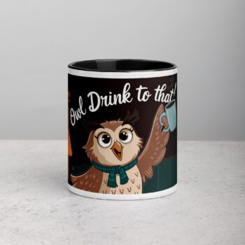 Owl Drink to That! Coffee Mug