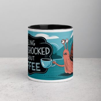 Feeling Shell-Shocked Without Coffee Snail Mug