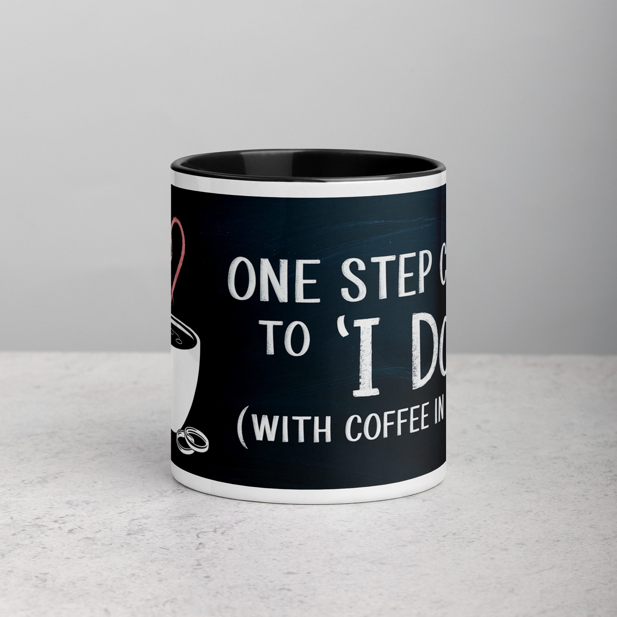 white-ceramic-mug-with-color-inside-black-11-oz-front-6717289aa7ef6.jpg One Step Closer to ‘I Do’ (With Coffee in Hand) Mug - Image 1