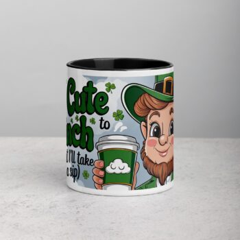Too Cute to Pinch Leprechaun (But I’ll Take a Sip) Coffee Mug