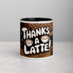 Thanks a Latte! Coffee Mug