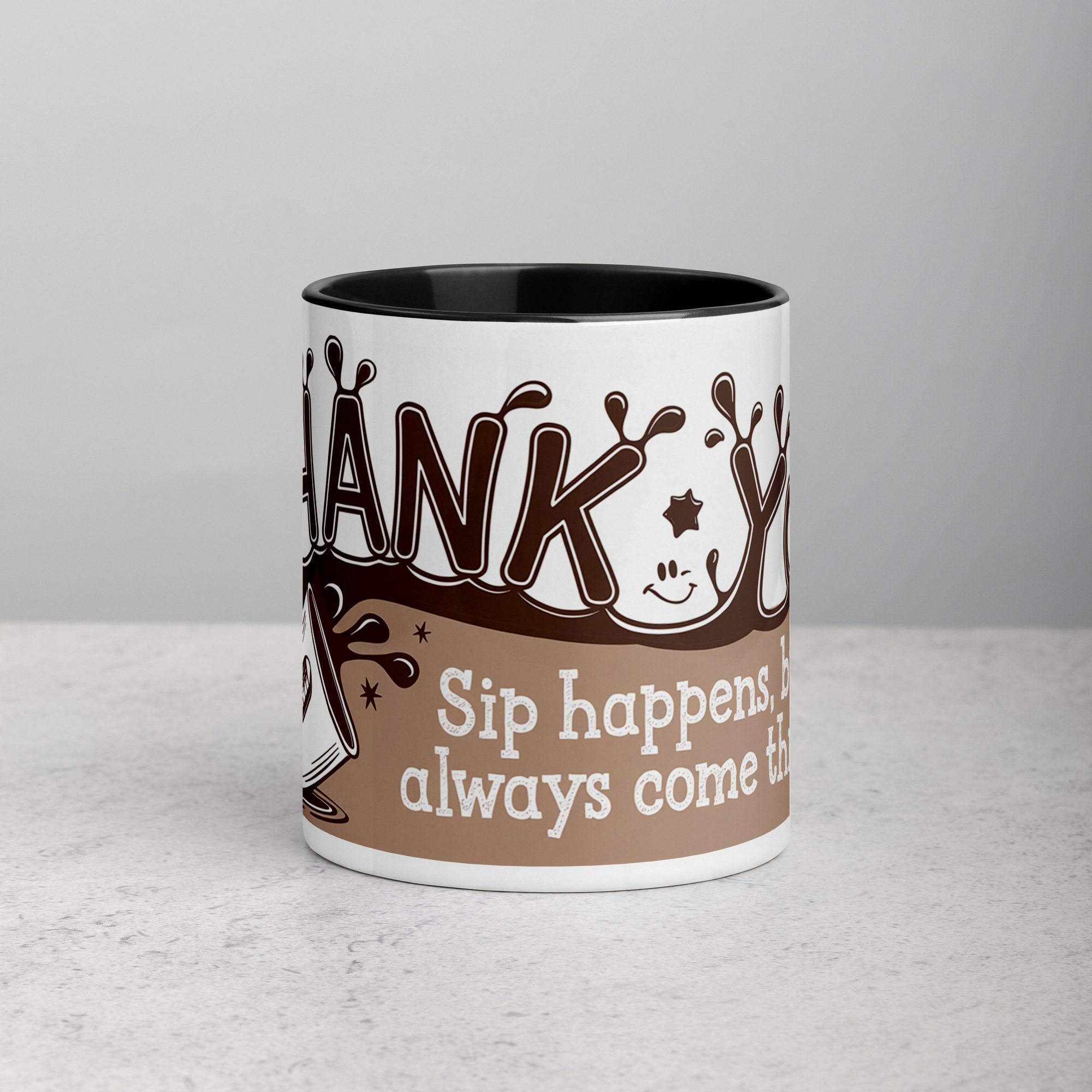 white-ceramic-mug-with-color-inside-black-11-oz-front-671aab2398dc7.jpg Sip Happens, But You Always Come Through! Coffee Mug - Image 1