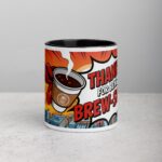 Thanks for Being Brew-some! Coffee Mug