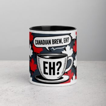 Canadian Brew, Eh? Coffee Mug & Tea Cup