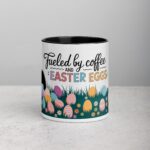 Fueled by Coffee and Easter Eggs Mug