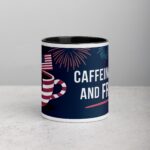 Caffeinated and Free 4th of July Coffee Mug