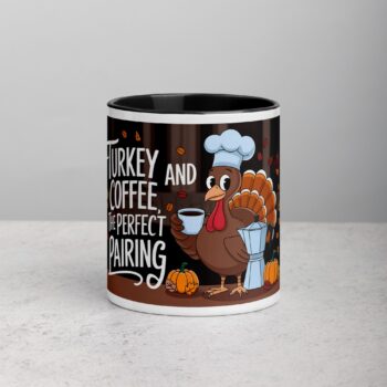 Turkey and Coffee, the Perfect Pairing Thanksgiving Mug