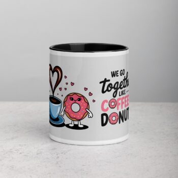We Go Together Like Coffee & Donuts Mug