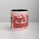 Perk Up, Valentine! Coffee Mug & Tea Cup