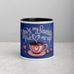You’re My Favorite Pick-Me-Up Coffee Mug