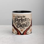 We’re the Perfect Blend Valentines Day Coffee Mug