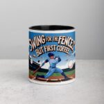 Swing for the Fences, But First Coffee Baseball Mug