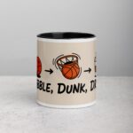 Dribble, Dunk, Drink Basketball Coffee Mug & Tea Cup