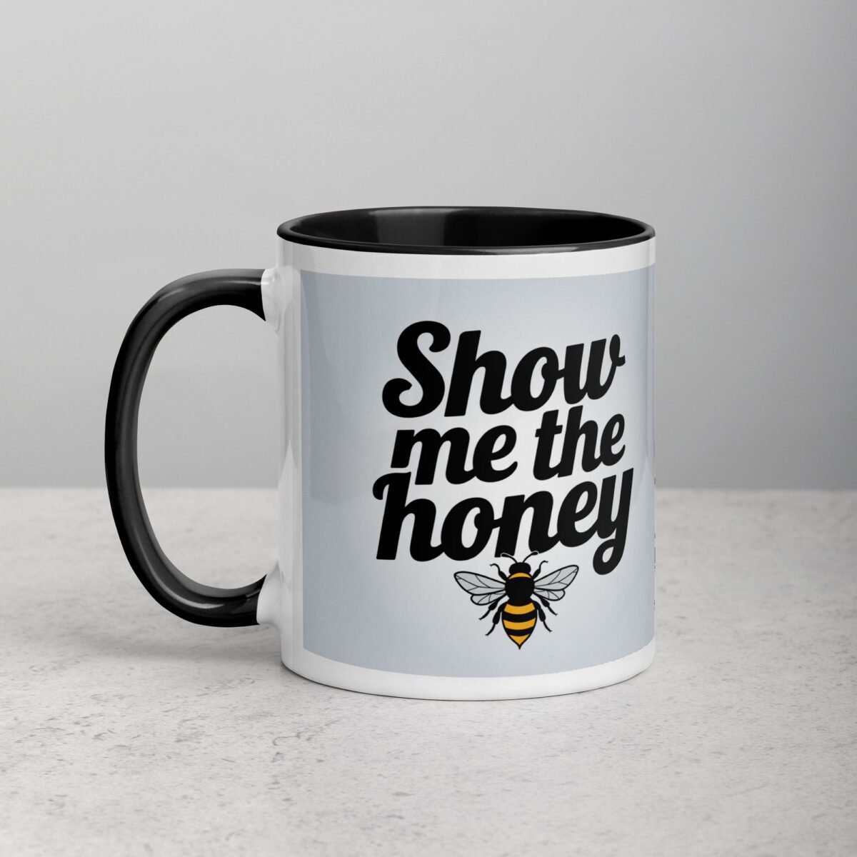 Show Me the Honey Coffee Mug & Tea Cup - Image 3