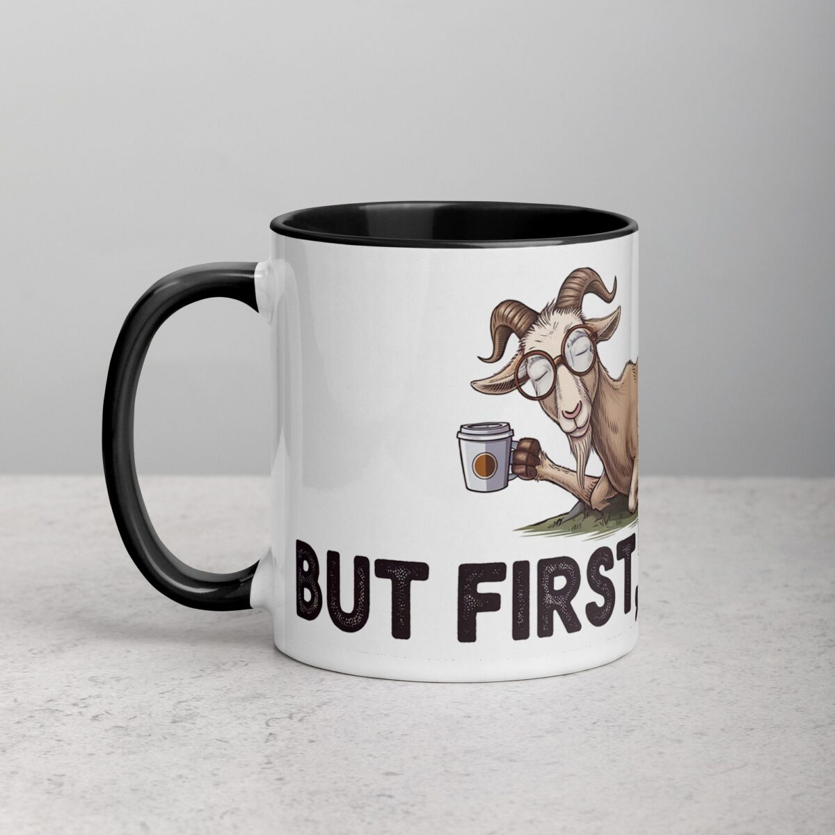 But First Goatfee Coffee Mug - Image 2