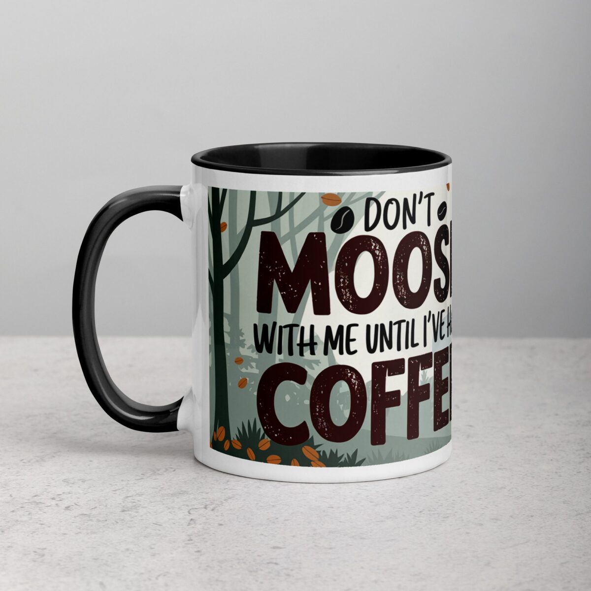 Don’t Moose with Me Until I’ve Had Coffee Mug - Image 2