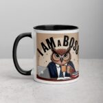 I am a Boss Owl Coffee Mug & Tea Cup