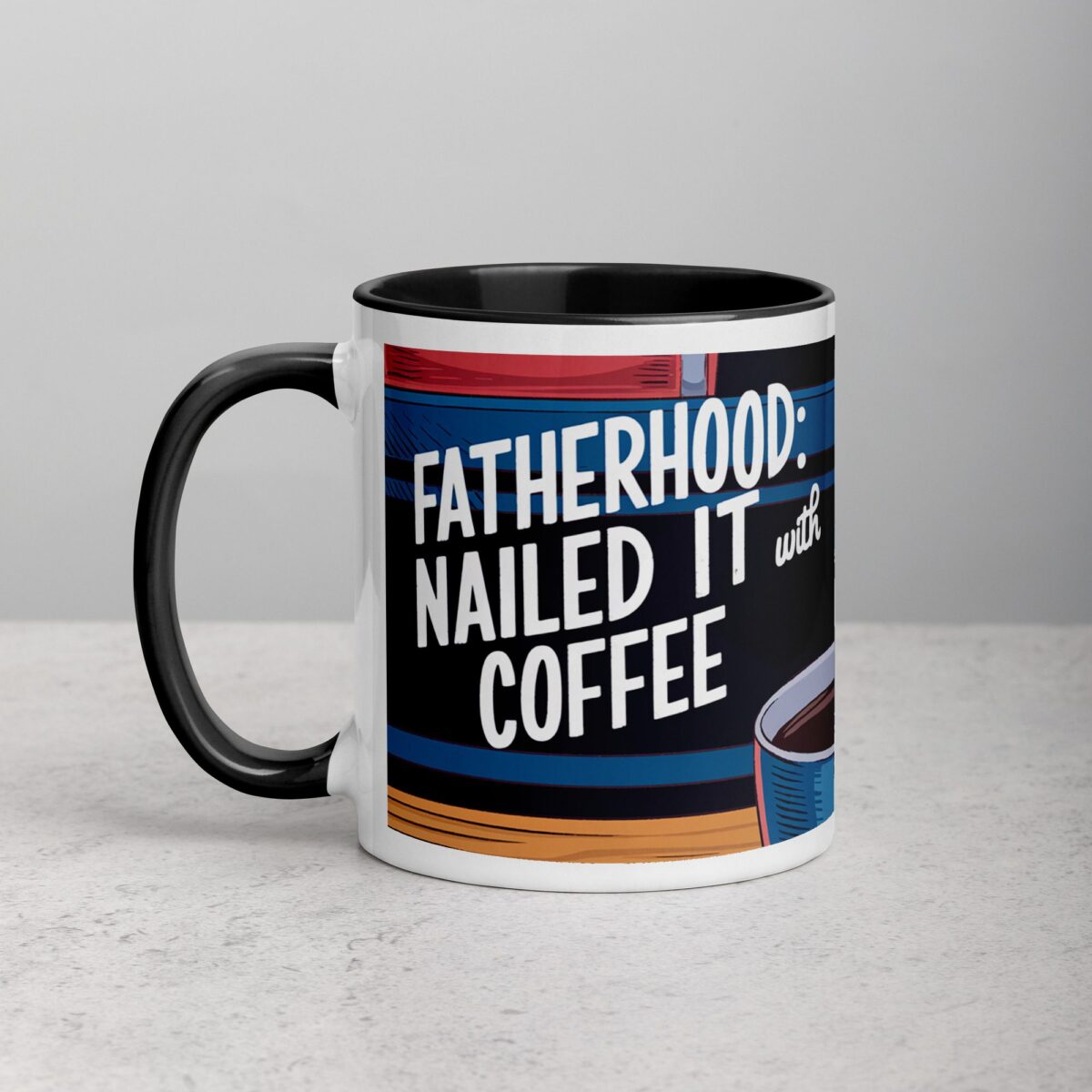 Fatherhood: Nailed It (With Coffee) Dad Mug - Image 2