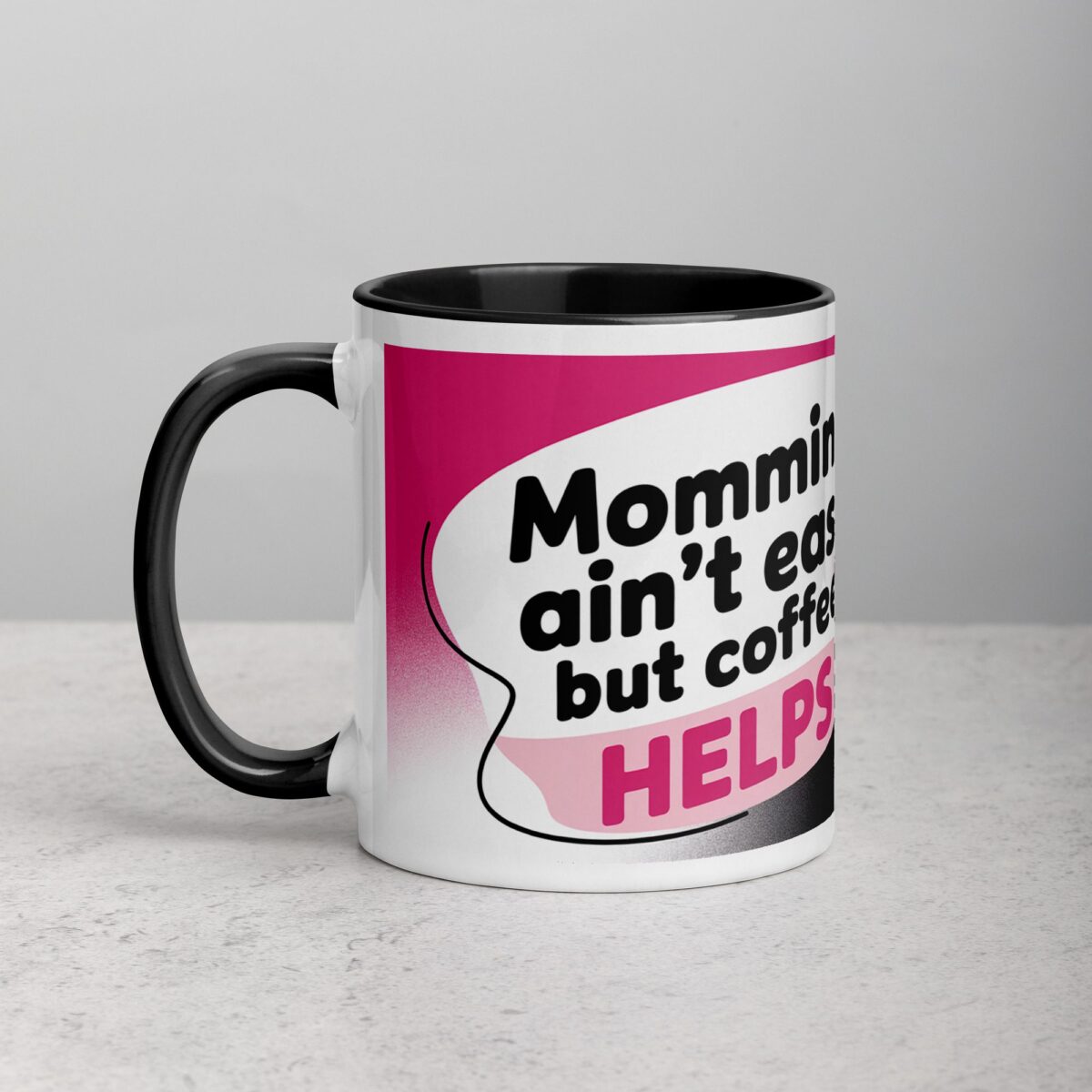 Mommin’ Ain’t Easy, But Coffee Helps Mug - Image 2