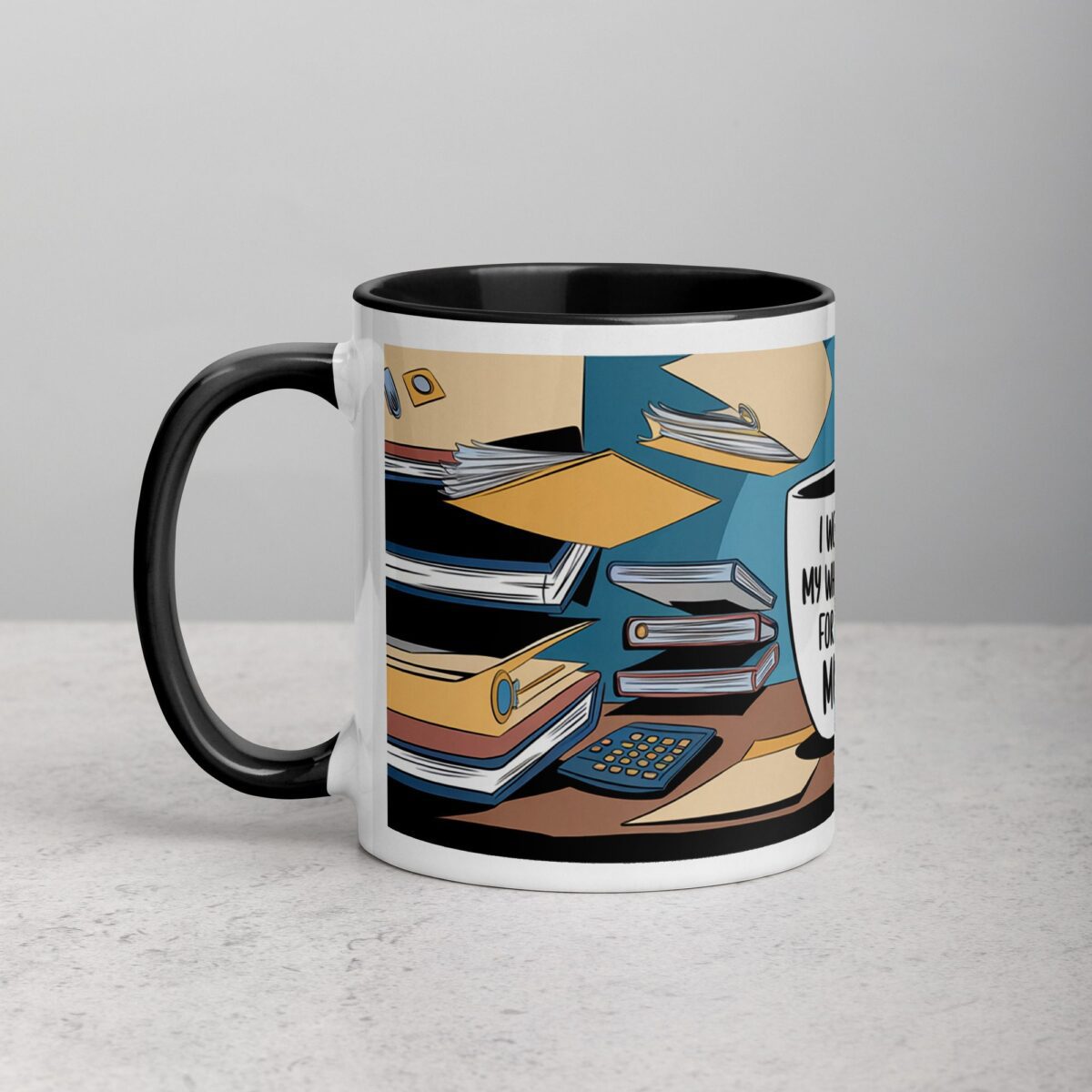 I Worked My Whole Life for This Mug Retirement Cup - Image 2