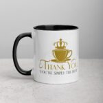 Thank You, You’re Simply the Best! Coffee Mug