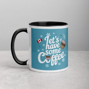 Let's Have Some Coffee Canada Day Mug