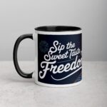 Sip the Sweet Taste of Freedom Coffee Mug - Image 2