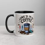 Lure’d in by Coffee Fishing Mug