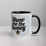 Show Me the Honey Coffee Mug & Tea Cup - Image 4