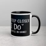 One Step Closer to ‘I Do’ (With Coffee in Hand) Mug - Image 3