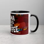 Mama Needs Her Coffee Mug - Image 3
