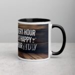 Every Hour is Happy Hour Now Retirement Coffee Mug - Image 3