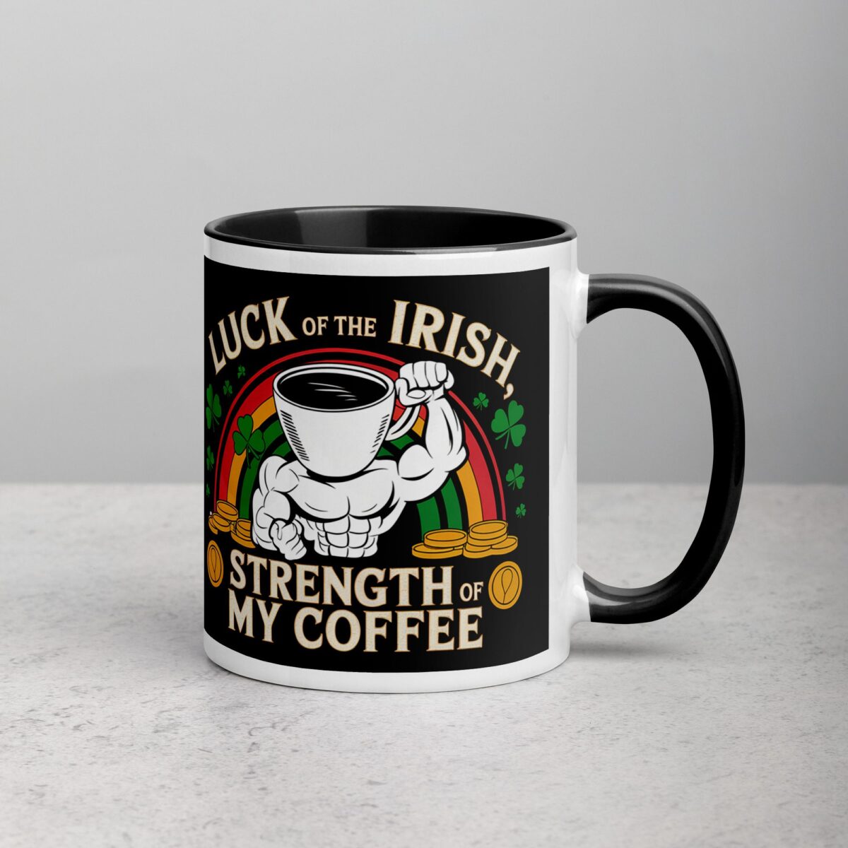 Luck of the Irish, Strength of My Coffee Mug - Image 3
