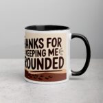 Thanks for Keeping Me Grounded Coffee Mug - Image 3