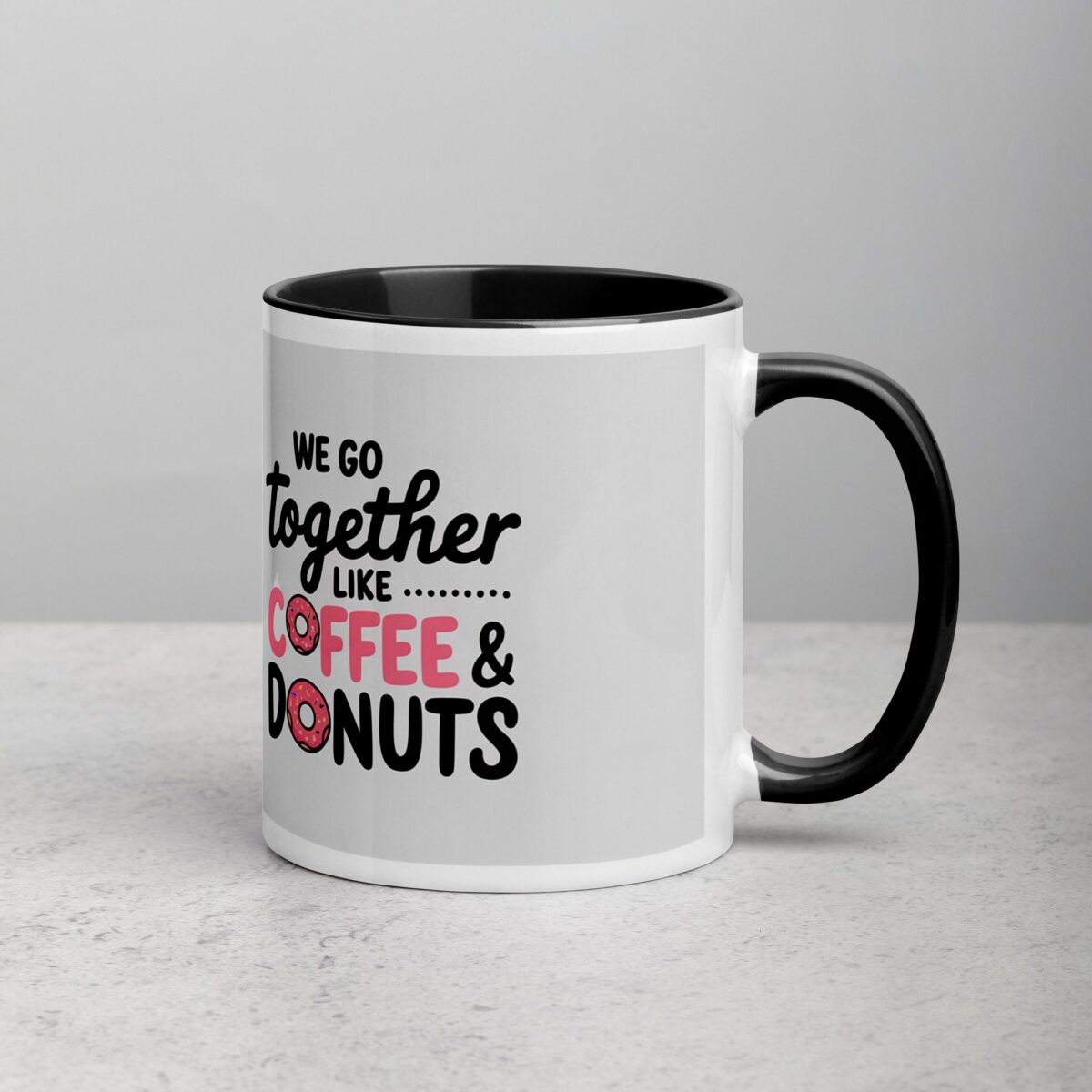 We Go Together Like Coffee & Donuts Mug - Image 3