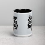 Show Me the Honey Coffee Mug & Tea Cup - Image 5
