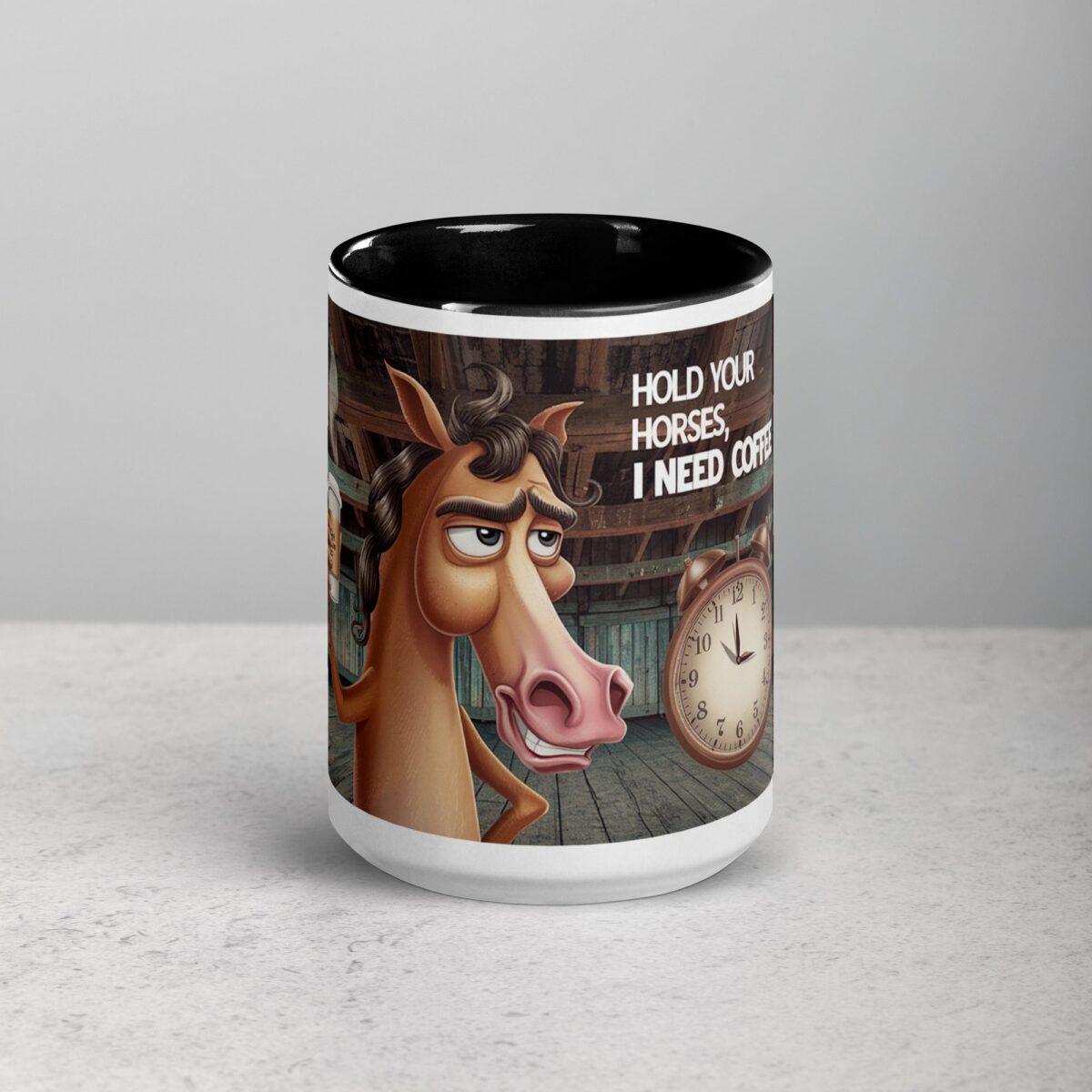 Hold Your Horses I Need a Coffee Mug - Image 4