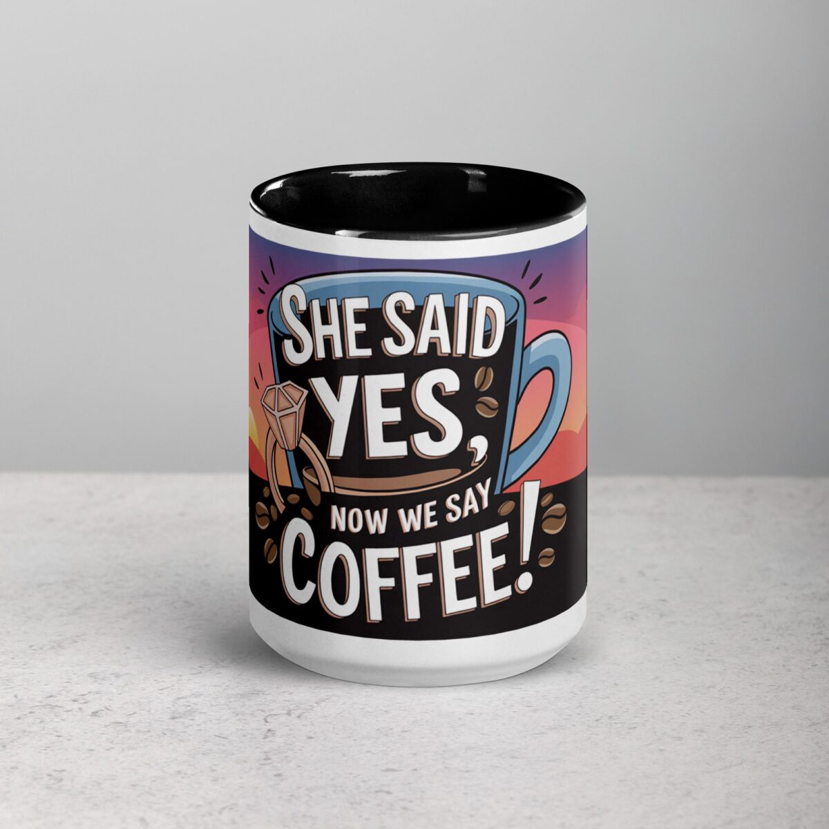 She Said Yes, Now We Say Coffee! Mug - Image 4