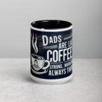 Dads Are Like Coffee: Strong, Warm, and Always There Coffee Mug - Image 4