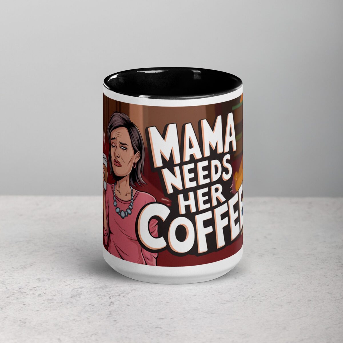 Mama Needs Her Coffee Mug - Image 4