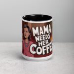 Mama Needs Her Coffee Mug - Image 4
