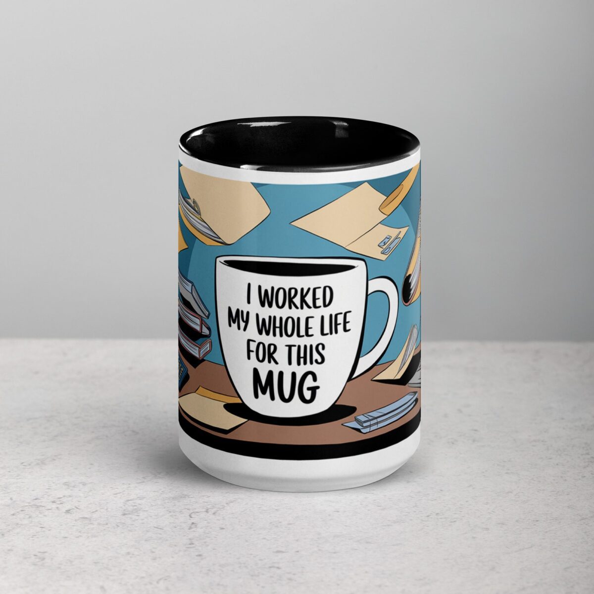 I Worked My Whole Life for This Mug Retirement Cup - Image 4