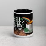 Irish Coffee? Don’t Mind if I Do! St Patrick's Day Mug - Image 4