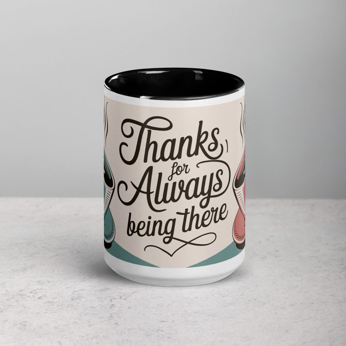 Thanks for Always Being There Coffee Mug - Image 4