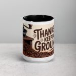 Thanks for Keeping Me Grounded Coffee Mug - Image 4