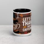 Let’s Give Thanks and Get Caffeinated Mug - Image 4