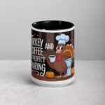 Turkey and Coffee, the Perfect Pairing Thanksgiving Mug - Image 4