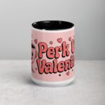 Perk Up, Valentine! Coffee Mug & Tea Cup - Image 4